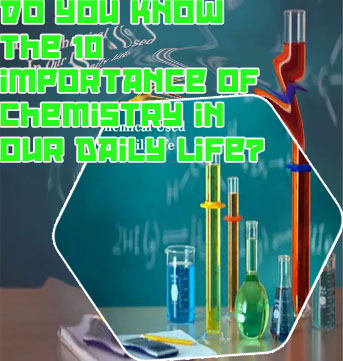 Use of chemistry in daily life